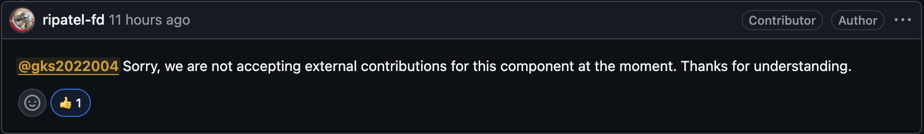 The maintainer's reply: "Sorry, we are not accepting external contributions for this component at the moment. Thanks for understanding."